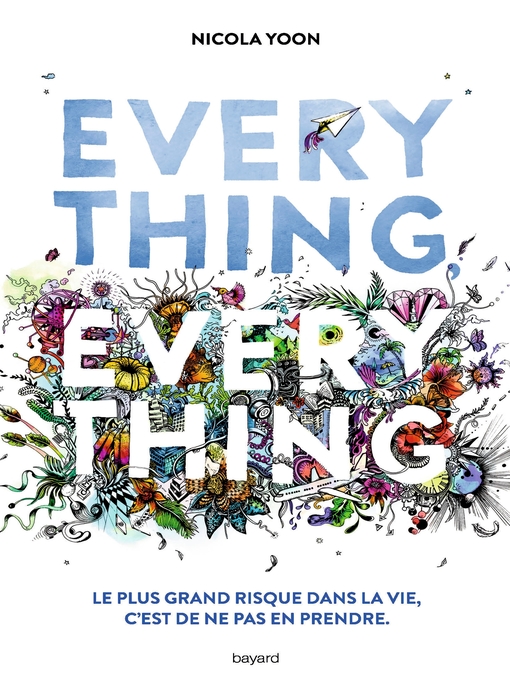 Title details for Everything, everything by Nicola Yoon - Available